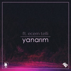 Yanarım (feat. Ecem Telli) - Single