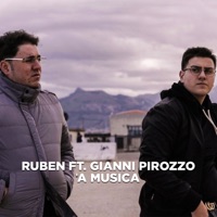 'A musica (feat. Gianni Pirozzo) - Single - Ruben