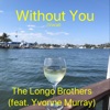 Without You (Vocal) [feat. Yvonne Murray] - Single