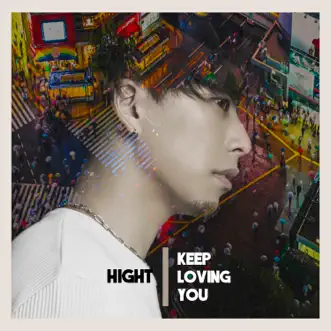 Keep Loving You - EP by HighT album reviews, ratings, credits