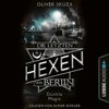 Dunkle Magie - Die letzten Hexen von Berlin, Folge 3 (Ungekürzt) - Oliver Skuza