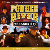 Powder River - Season Five: A Radio Dramatization - Jerry Robbins Cover Art