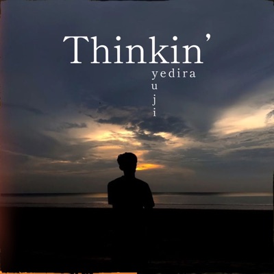 Thinkin' - Single