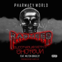 Sleepwalking With a Shotgun (feat. Rasheed & Milton Bradley) - Single - Pharmacy World