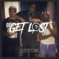 Get Lost (feat. Bamino Gold & Slicc Pulla) - Single - Dj Cassius Cain