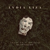 Lydia Liza - Crow on a Branch (feat. Justin Courtney Pierre)