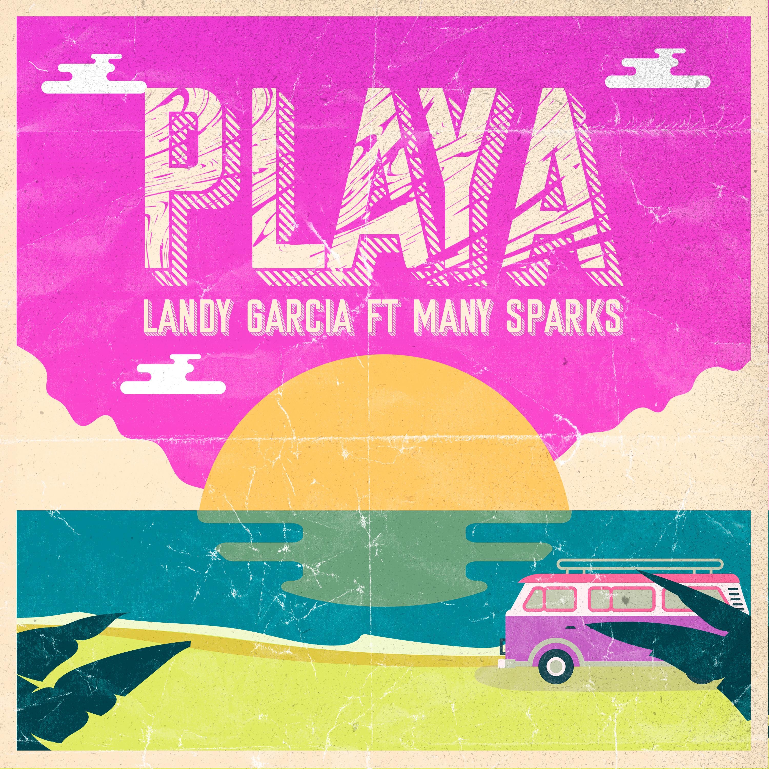 Playa (feat. Many Sparks) - Single by Landy Garcia album cover