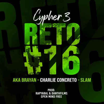 Cypher 3 Reto #16 (feat. Brayan, Charlie Concreto & Slam) - Single