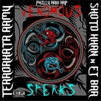 Venomous Spears (feat. Shoto Khan & EJ Bar) - Single - Philly Raw Rap