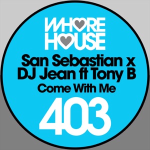 Come with Me (feat. Tony B) [Radio Mix]