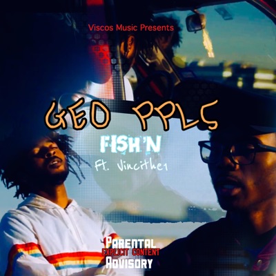 Fish'n (feat. Vincithe1) - Single
