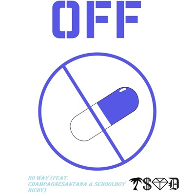 No Way (feat. ChampagneSantana & Schoolboy Richy) - Single