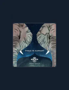 Listen to Whale vs. Elephant, watch music videos, read bio, see tour dates & more!