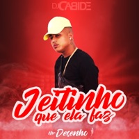 Jeitinho Que Ela Faz - Single - DJ Cabide & MC Desenho