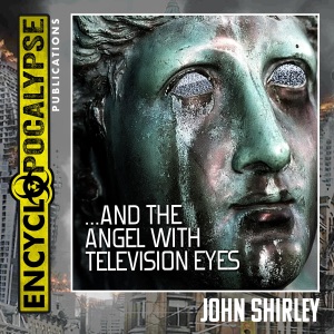 ...And the Angel with Television Eyes (Unabridged)