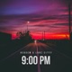 9 00 Pm feat Lonz Cityy Single
