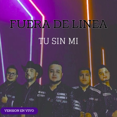 Tu Sin Mi (En Vivo) - Single
