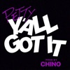 Y'all Got It - Single