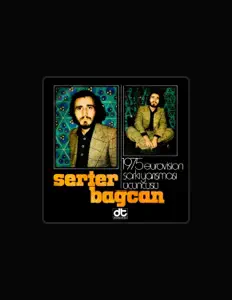 聆聽 Serter Bağcan、觀看音樂影片、閱讀小傳、查看巡演日期等！