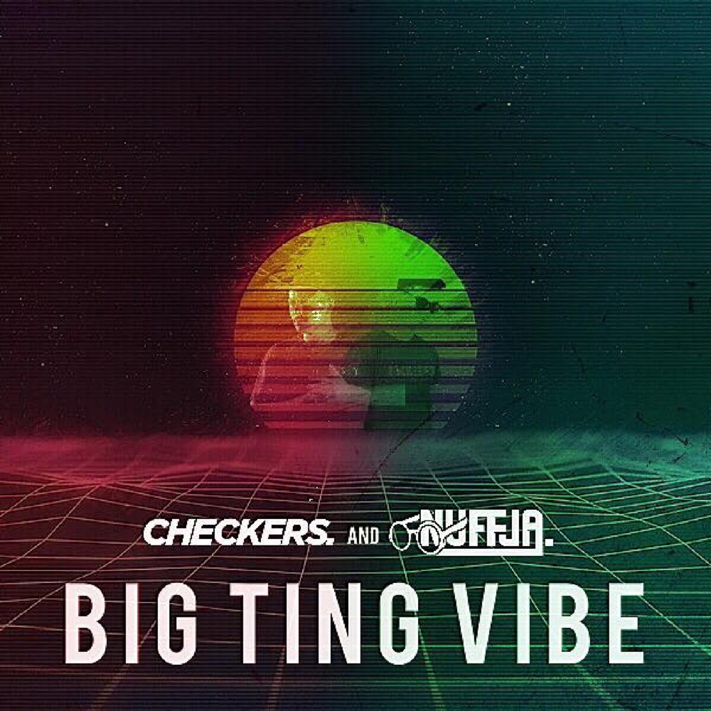 Обложка альбома «Big Ting Vibe (feat. Nufja) - Single» — Checkers