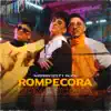 Stream & download Rompecora (feat. Alico) - Single