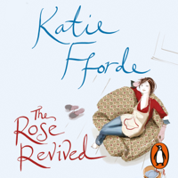 Katie Fforde - The Rose Revived artwork