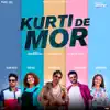 Amrinder Gill - Kurti De Mor (From "Laiye Je Yaarian" Soundtrack) [feat. Jatinder Shah]