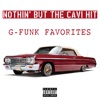 Nothin' but the Cavi Hit: G-Funk Favorites