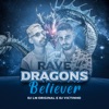 Rave Dragons Believer - Single