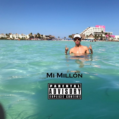 Mi Millón (feat. Kid Kilo) - Single