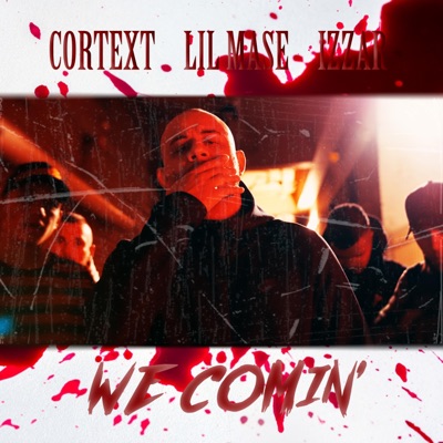 We Comin' (feat. Lil Mase & Izzar) - Single