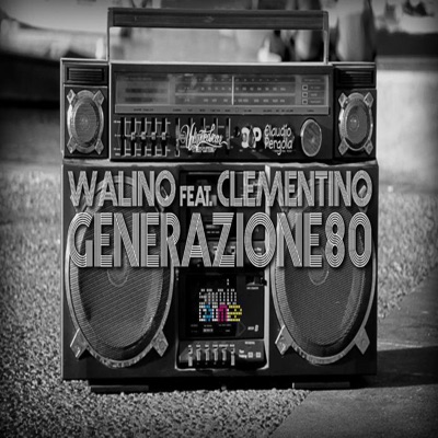 Generazione 80 (feat. Clementino) - Single