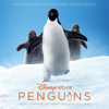 Penguins (Original Motion Picture Soundtrack) - Harry Gregson-Williams