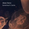 Sometimes (feat. Cecilia) [Radio Edit] - Single
