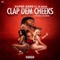 Clap Dem Cheeks (feat. Jr. Boss) - Super Nard lyrics