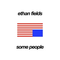 Some People - Single - Ethan Fields