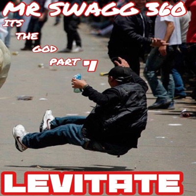 Levitate (Its the God, Pt. 7)