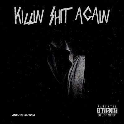 Killin' Shit Again - Single