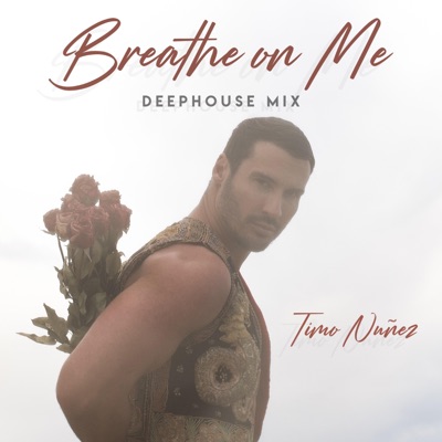 Breathe on Me (Deephouse Mix) - Single