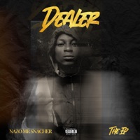 Dealer - Single - Nazo Mr Snacher