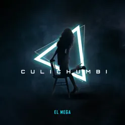 Culichumbi - Single - El Mega Culichumbi - Single - El Mega
