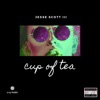 Jesse Scott Cup of Tea (feat. Jesse Scott III) Cup of Tea (feat. Jesse Scott III) - Single