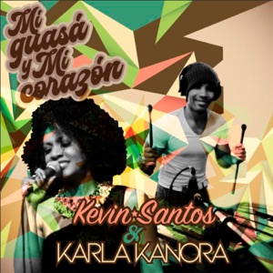 Mi guasá y mi corazón (feat. Karla Kanora)