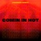 Comin' in Hot (feat. Hooders) [Hooders Remix] artwork