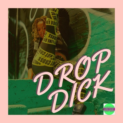 Drop Dick(pilates) [feat. Don Status] - Single