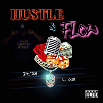 Hustle & Flow (feat. El Boogie) - Single