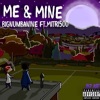 Me & Mine (feat. Mitri500) - Single