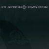 White Light/White Heat (45th Anniversary Edition) - The Velvet Underground