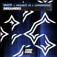 Dreamers — MOTi, Project.M, Lovespeake