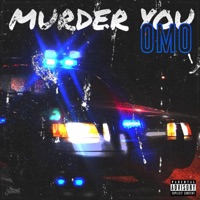 Murder You - Single - OMO